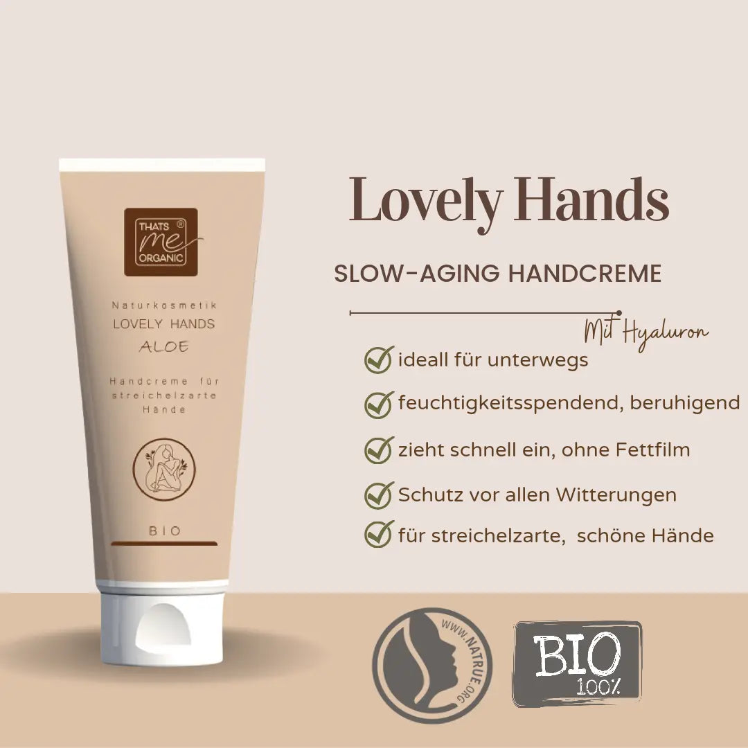 Tan-Tube der Thats me Organic® Lovely Hands Handcreme mit Checklisten und Angaben zu natürlichen, biologischen Bio-Naturkosmetik-Inhaltsstoffen und zusätzlichem Hyaluron für zusätzliche Feuchtigkeit.