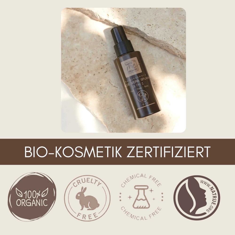 Zertifizierte Bio-Kosmetik von Thats Me Organic mit Aloe Vera Splash 3 in 1, vegan, cruelty free und NATRUE-zertifiziert.
