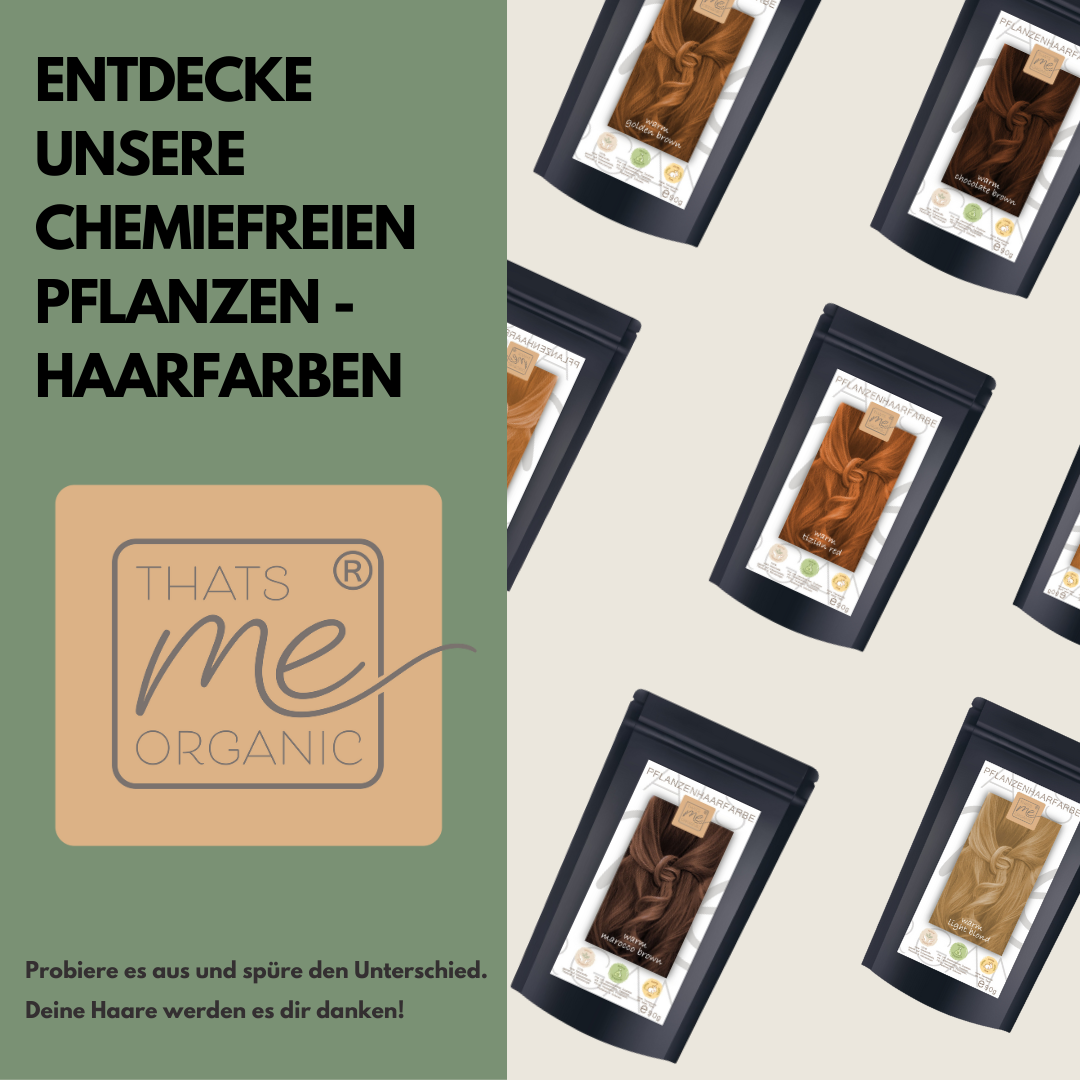 Grüne und beigefarbene Anzeige mit pflanzlichen Haarfärbemitteln und deutschem Text, die für chemiefreie Haarfarben von That's Me Organic wirbt.
