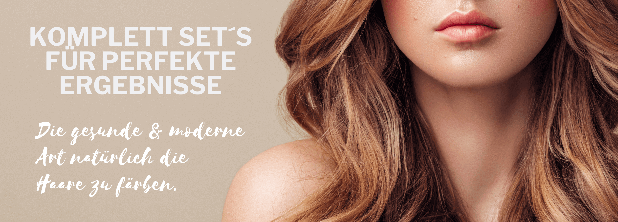 Nahaufnahme des unteren Gesichts und der Haare einer Frau, mit deutschem Text über Haarfärbesets und natürliche Ergebnisse.