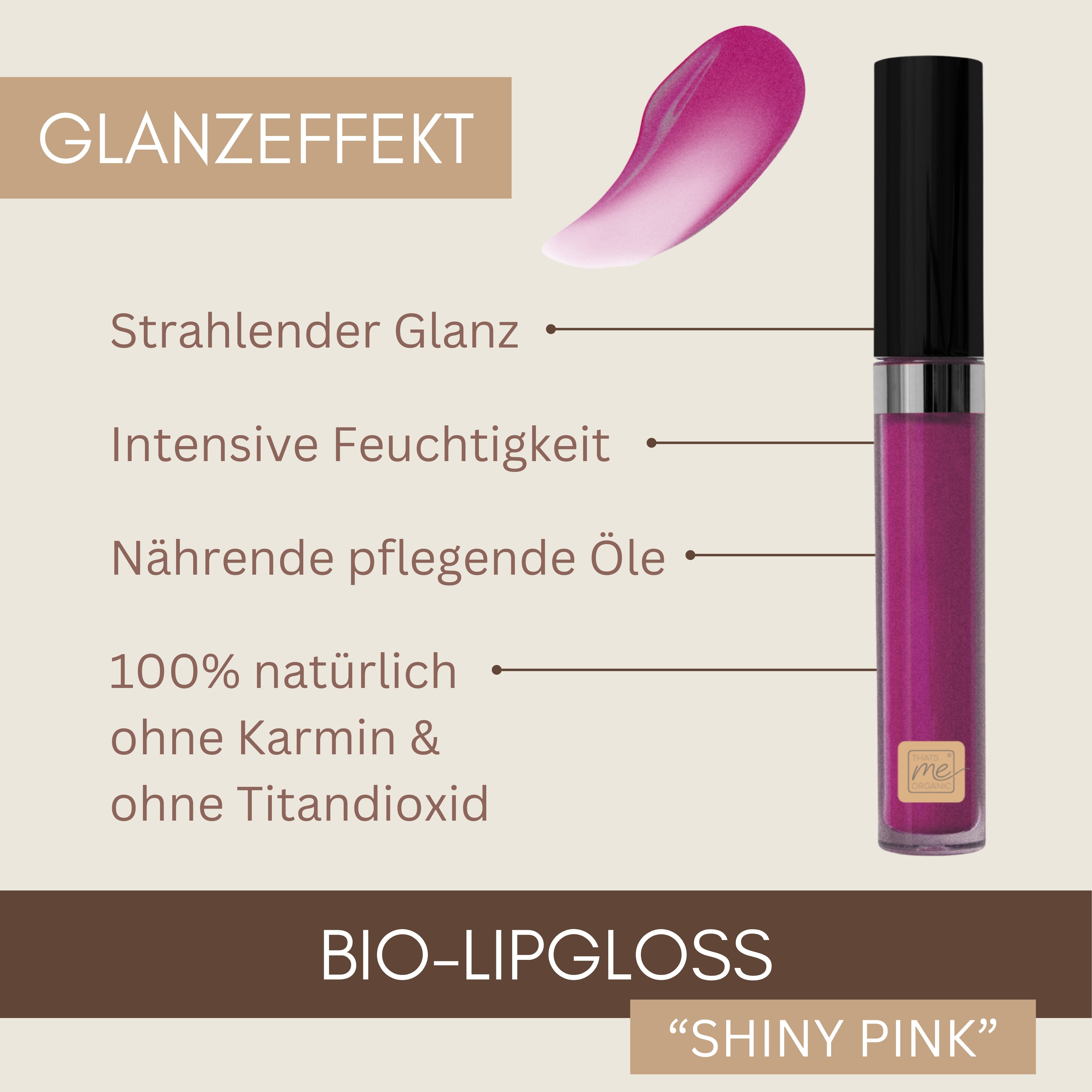 Thats me Organic® Bio-Lipgloss: Glänzendes Pink, natürliche, feuchtigkeitsspendende & nährende vegane Formel, frei von Karmin und Titandioxid für natürliche Lippenpflege; inklusive Pinsel.