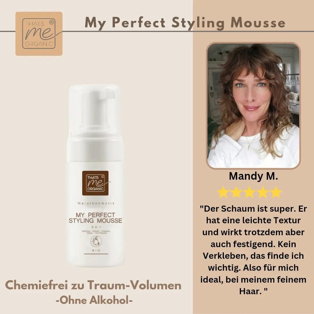 Eine Flasche Thats me Organic® Styling Mousse mit natürlichen Inhaltsstoffen, daneben das Bild einer Frau und eine positive Bewertung auf Deutsch.