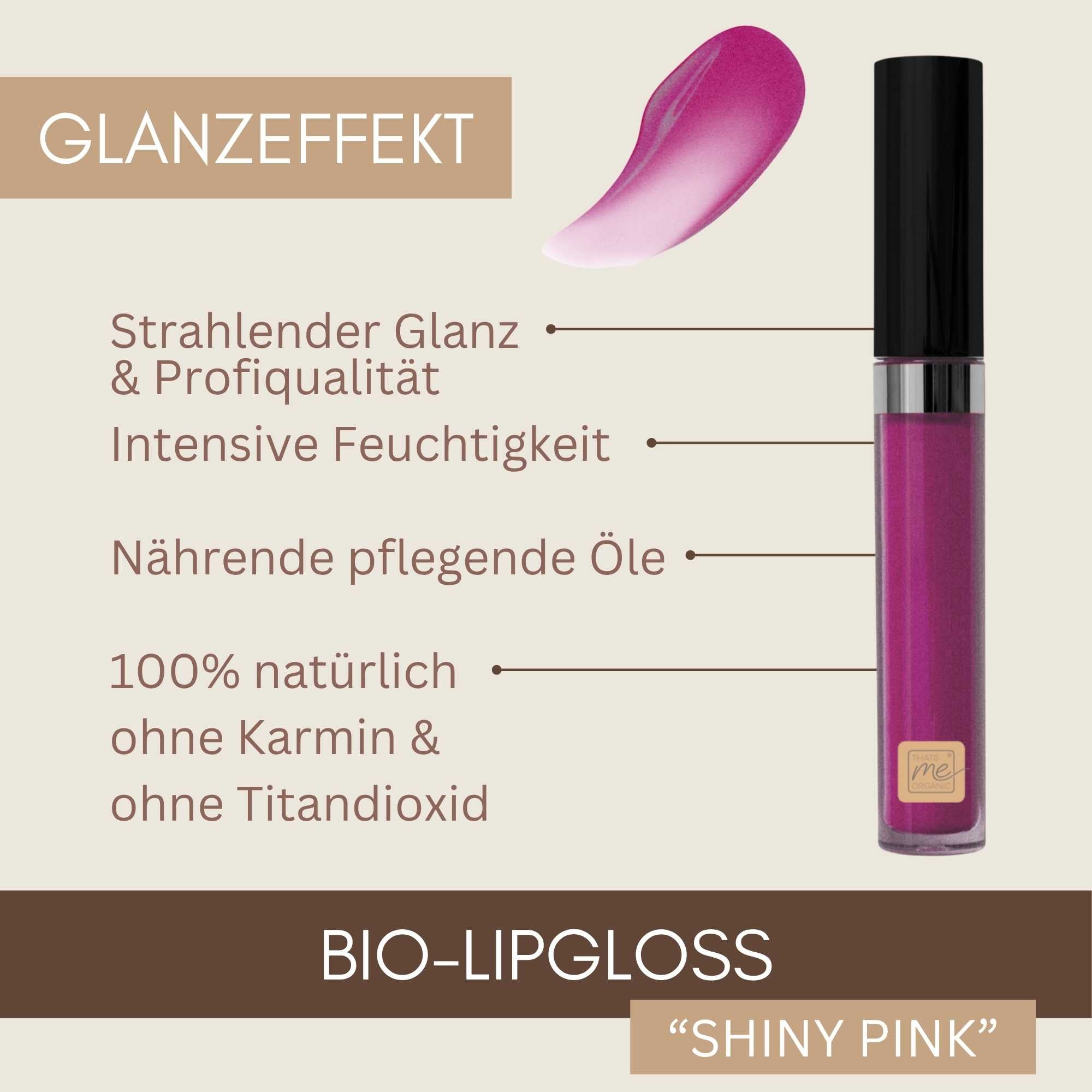 Bio Lipgloss Shiny Pink mit strahlendem Glanz, intensiver Feuchtigkeit und pflegenden Ölen ohne Karmin und Titandioxid