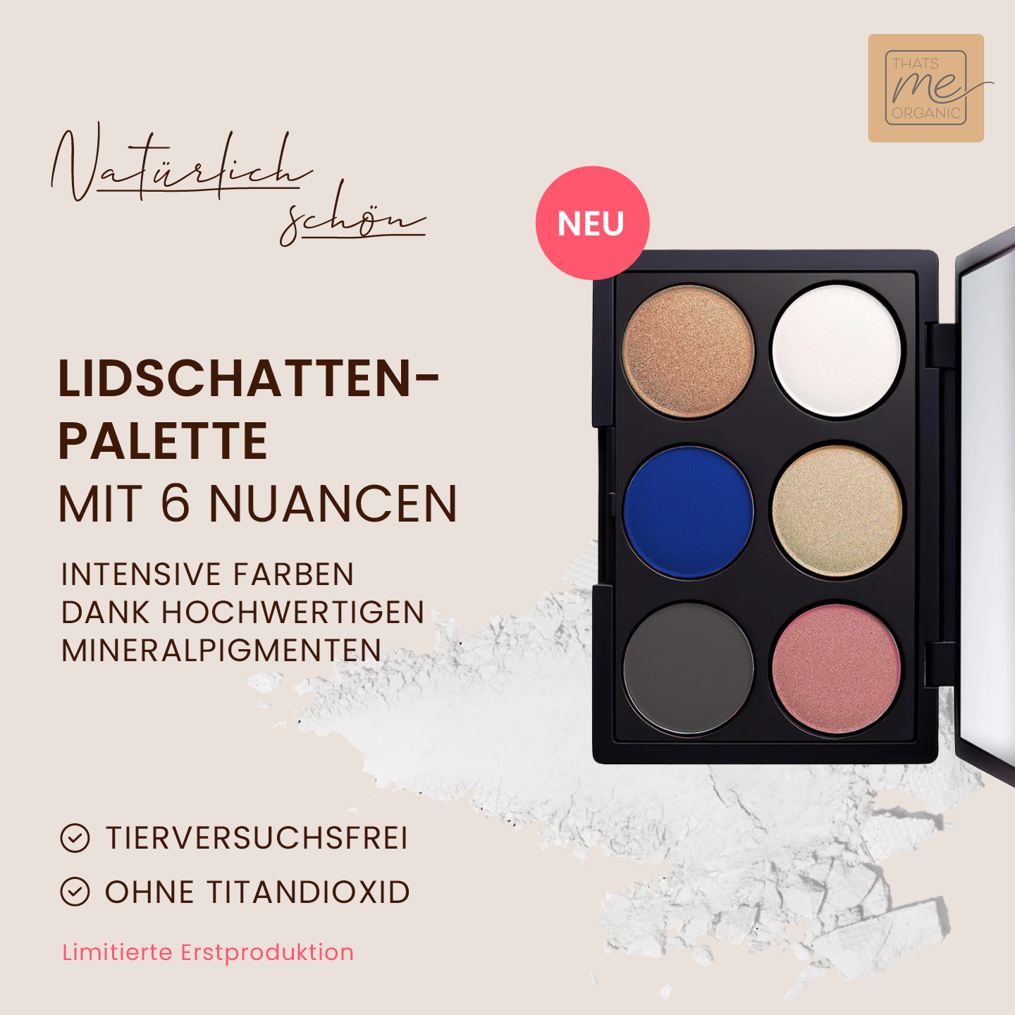 Thats me Organic® 6-in-1 natürliche Lidschattenpalette mit sechs Farbtönen, cruelty-free und titanium dioxide-free, deutsche Beschriftung.