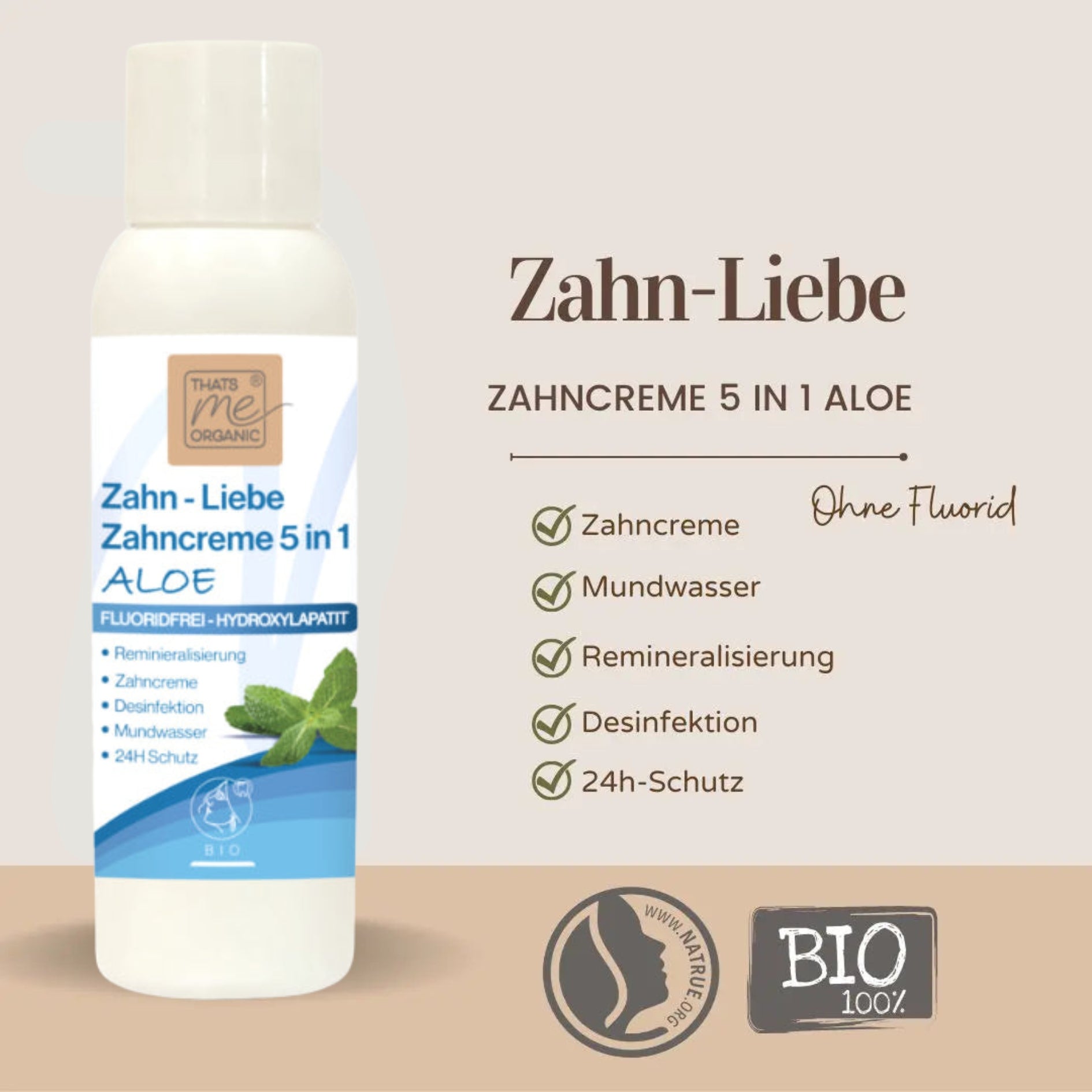 Weiße Flasche von Thats me organic® BIO-Zahncreme mit Aloe Vera, fluoridfrei, mit klarer Auflistung der Vorteile auf beigem Hintergrund.