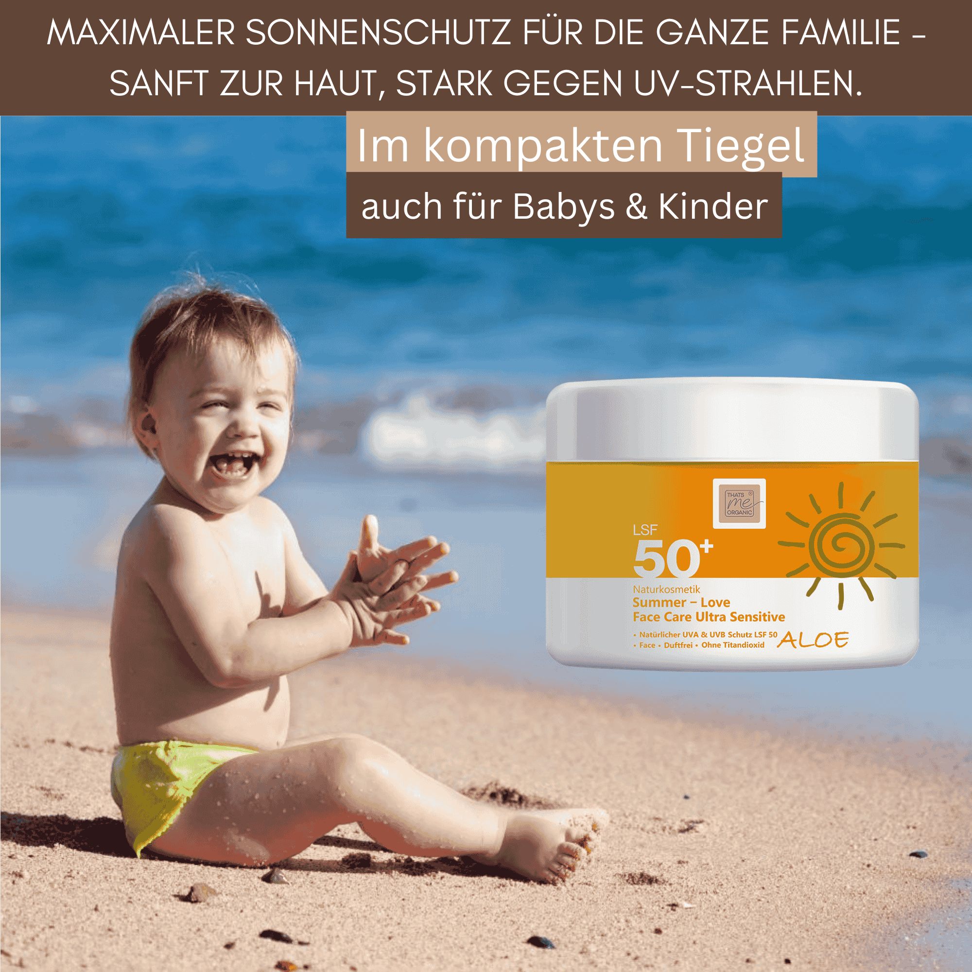 Summer Love Face Care Ultra Sensitive Aloe LSF 50 Sonnenschutz ist besonders sanft und eignet sich für Babys, Kinder und empfindliche Haut