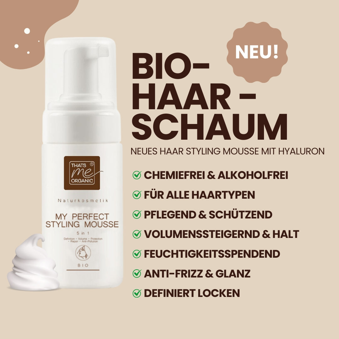 NEU: Haarschaum - My perfect Styling Mousse 5 in 1 alkoholfrei Bio-Naturkosmetik 150ml