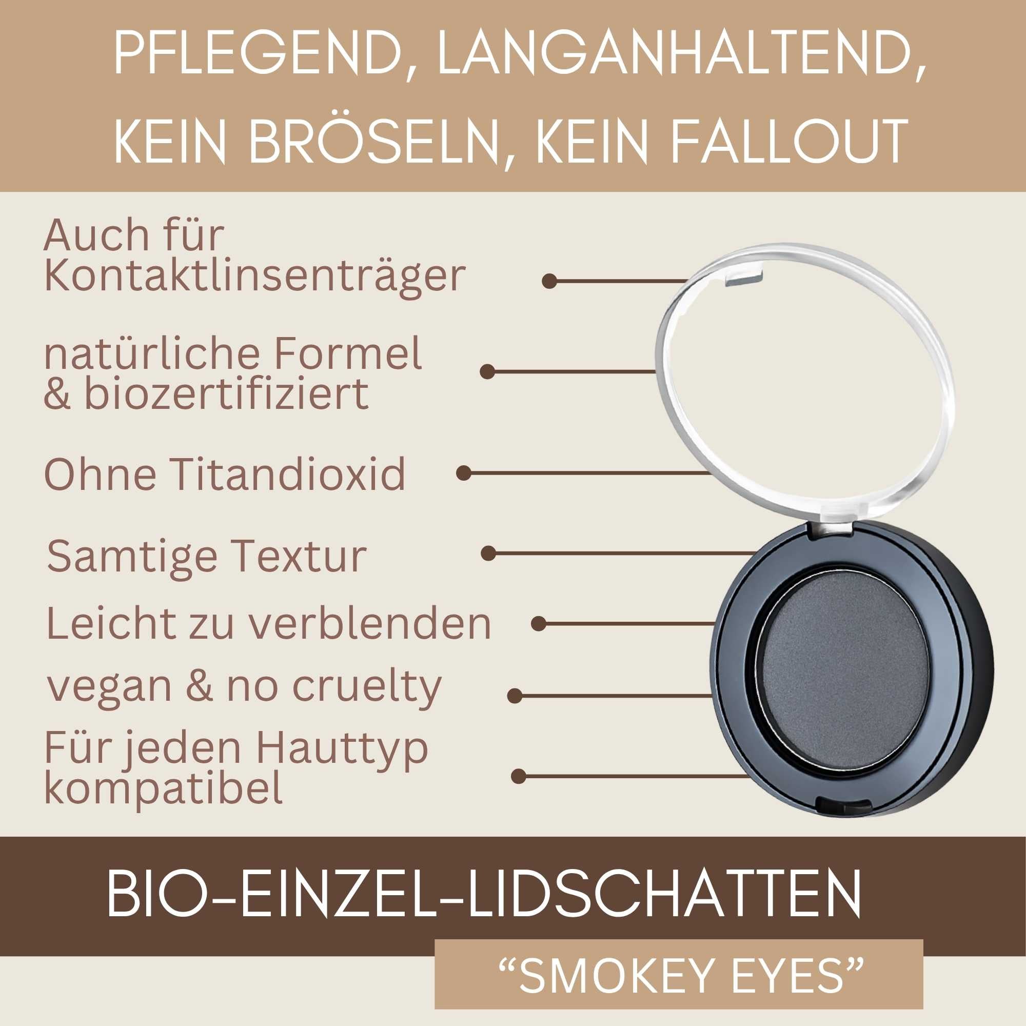 Bio Einzel Lidschatten Smokey Eyes mit langanhaltender Formel, ohne Fallout, titandioxidfrei und für Kontaktlinsenträger geeignet