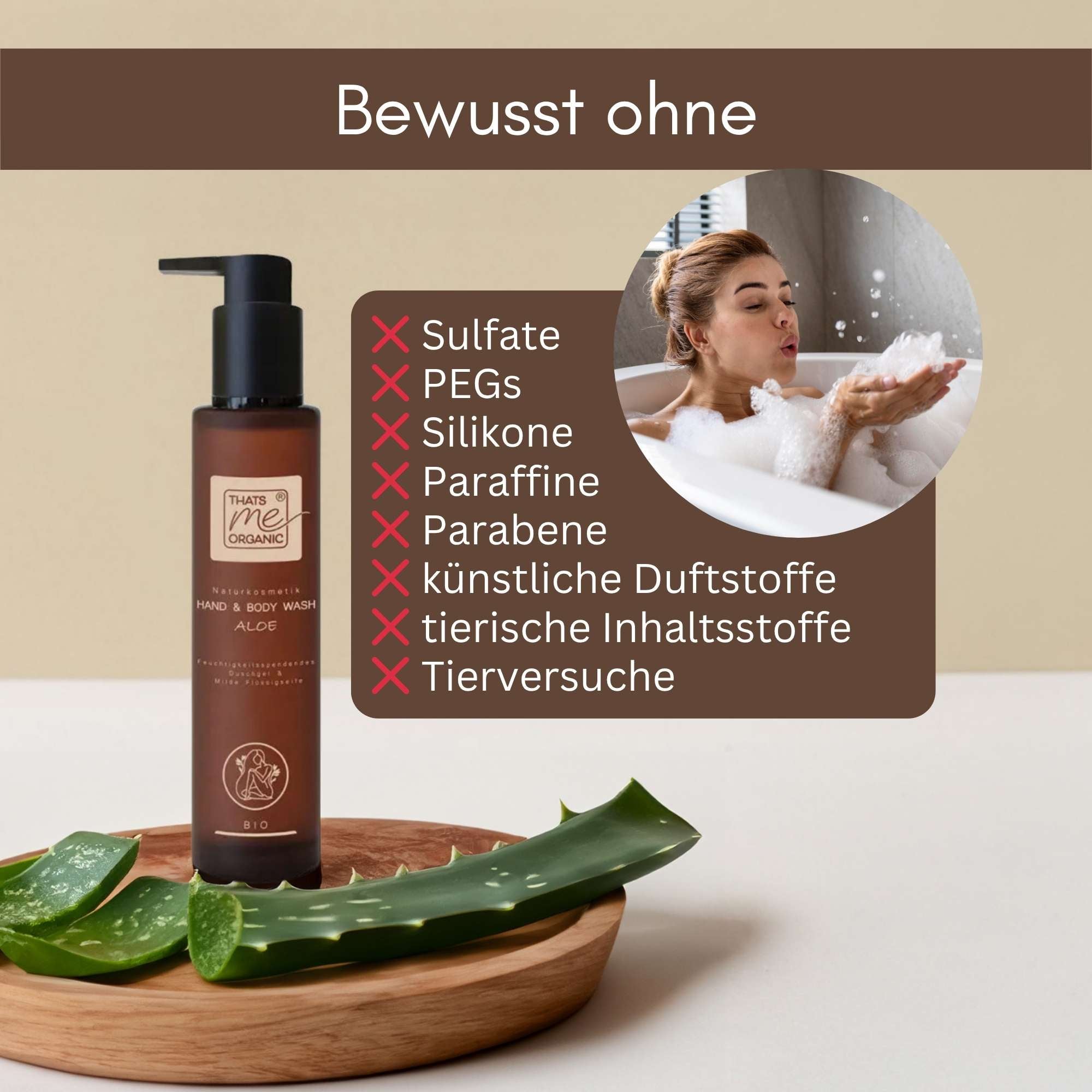 Bio Hand and Body Wash Aloe ohne Sulfate, PEGs, Silikone, Paraffine, Parabene und künstliche Duftstoffe.