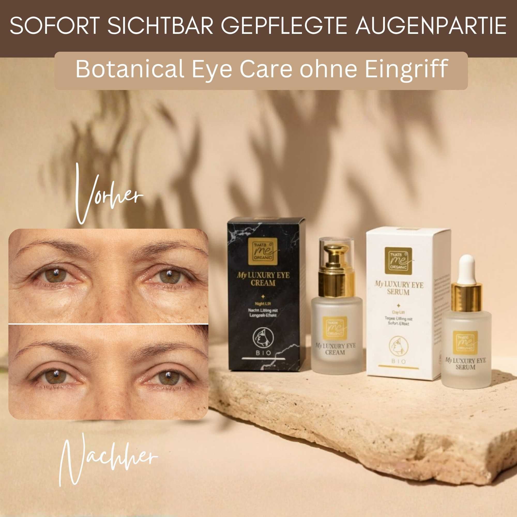 Vorher-Nachher Darstellung der Augenpartie mit My Luxury Eye Lifting Duo von Thats me organic – Serum und Creme für eine gepflegt wirkende Augenpartie.