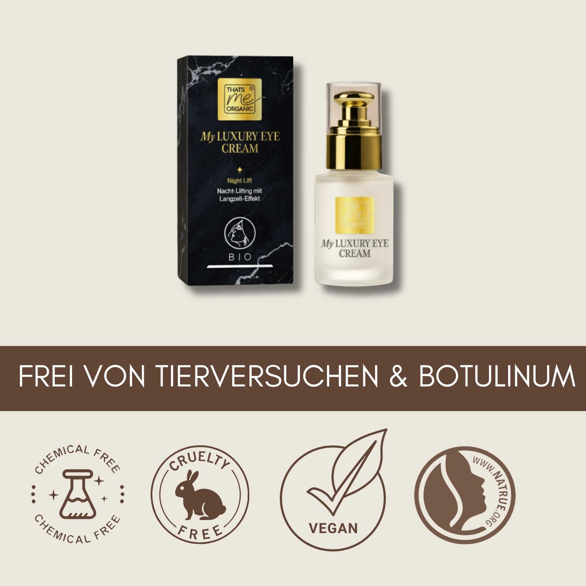 My Luxury Eye Cream Night Lift von Thats me organic – biozertifizierte Augencreme ohne Botulinum, vegan und tierversuchsfrei, mit eleganter Glasflasche und Verpackung.